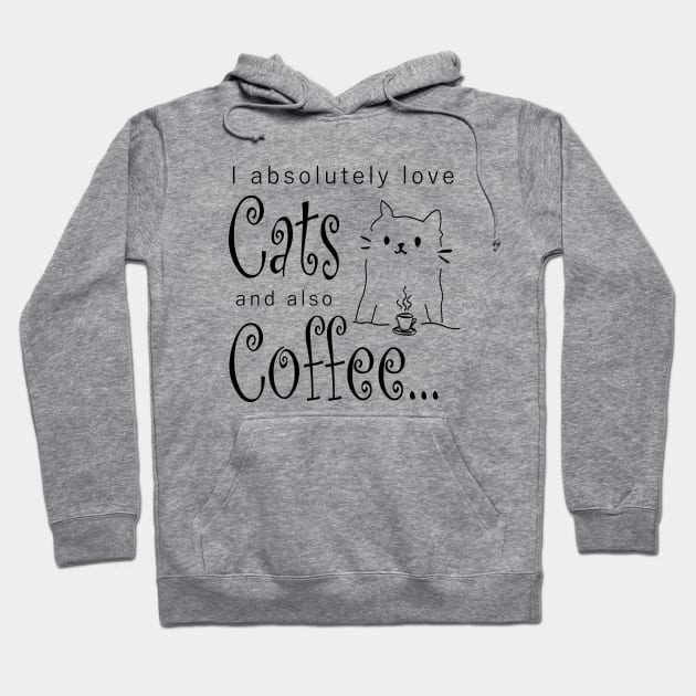 Coffee Cats Love Quote Cute Comic Monday Morning Caffeine Gift Cat Lover Present Birthday Hoodie by Kibo2020